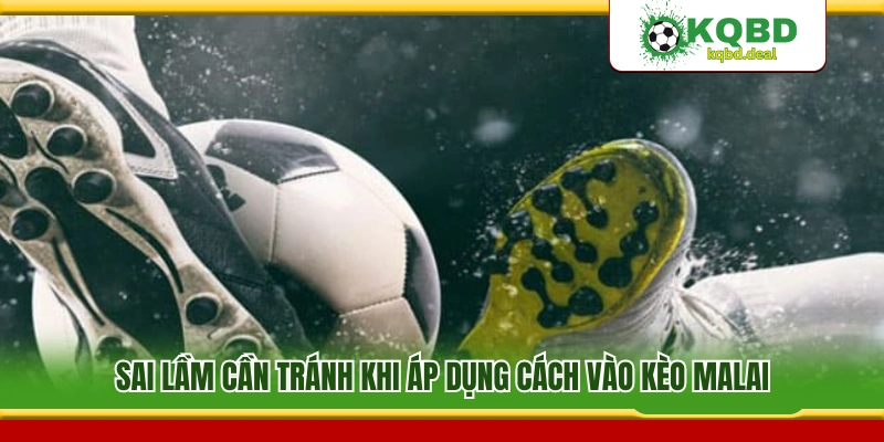 Sai lầm thường gặp khi đặt cược theo tỷ lệ Malai cần tránh 