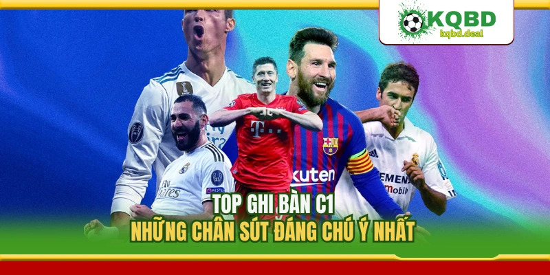 Top Ghi Bàn C1 2026: Những Chân Sút Đáng Chú Ý Nhất